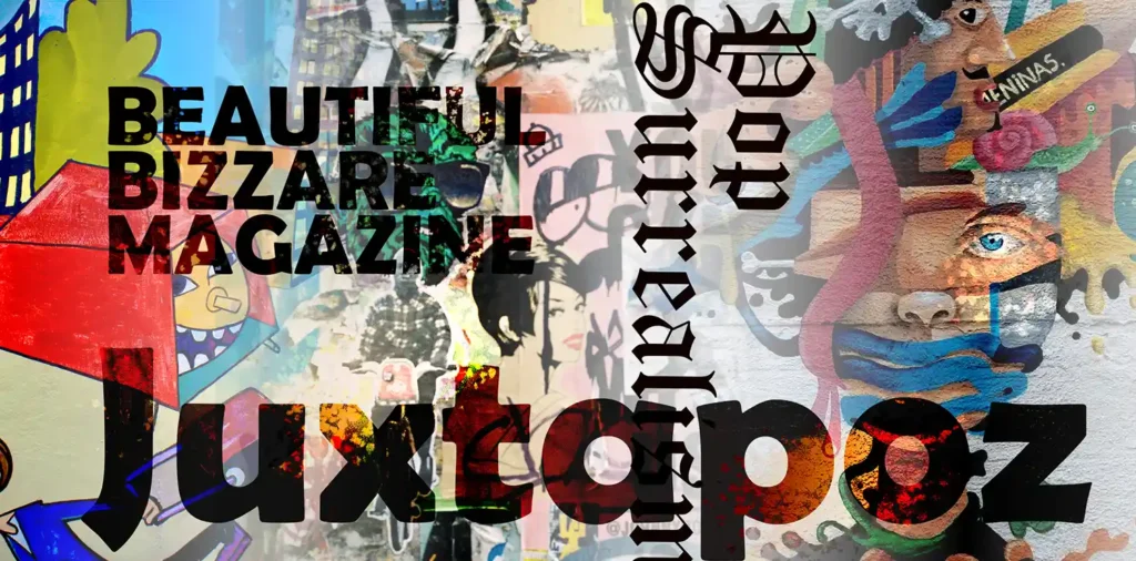 Collage of the Pop Surrealism art movement featuring typographic logos of Juxtapoz and Beautiful Bizarre Magazine over a vibrant street art and graffiti mural background.